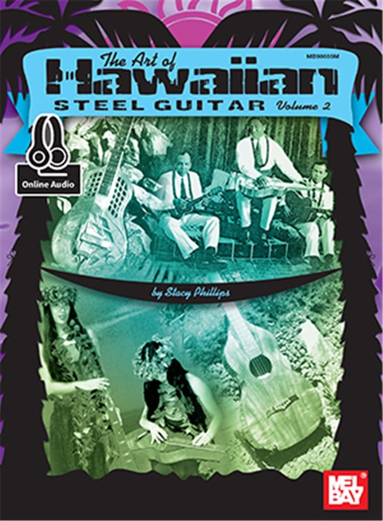The Art Of Hawaiian Steel Guitar, Volume 2